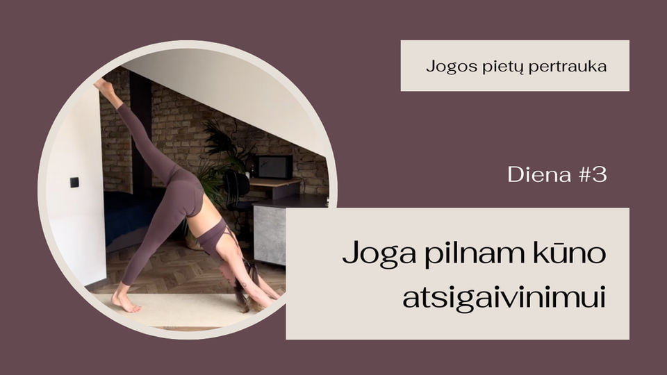#3: Joga pilnam kūno atsigaivinimui